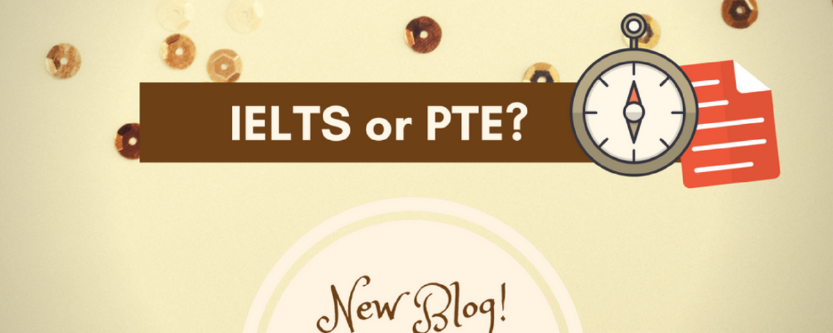 IELTS or PTE