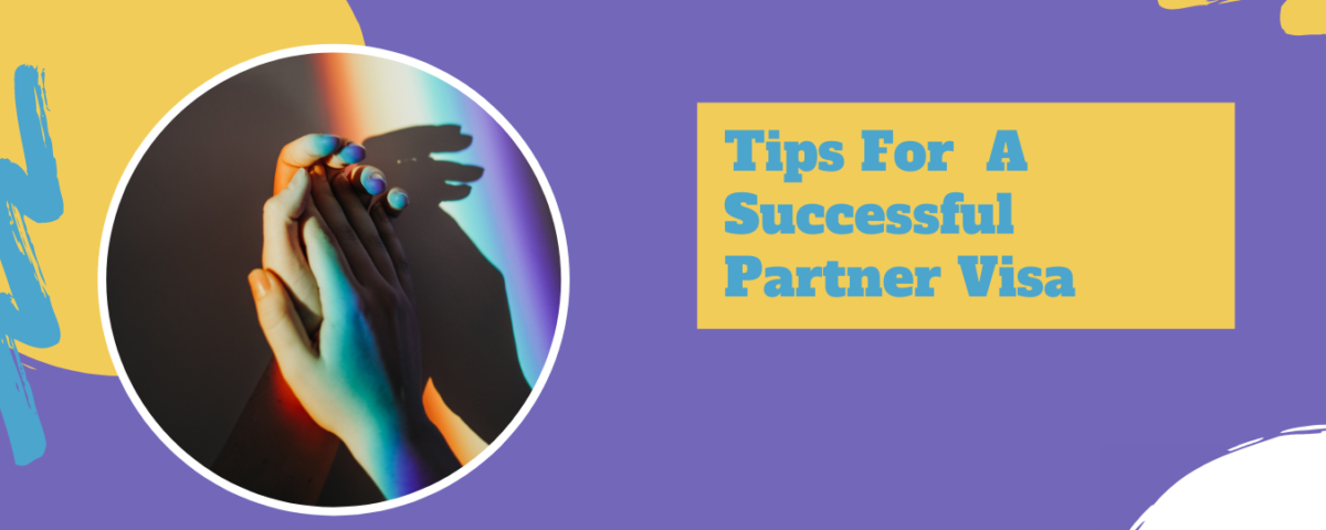 Tips for a Successful Partner Visa