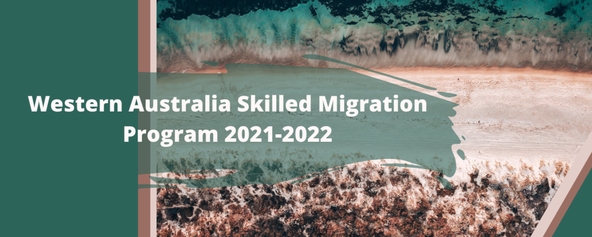 Western Australia Skilled Migration Program 2021- 2022